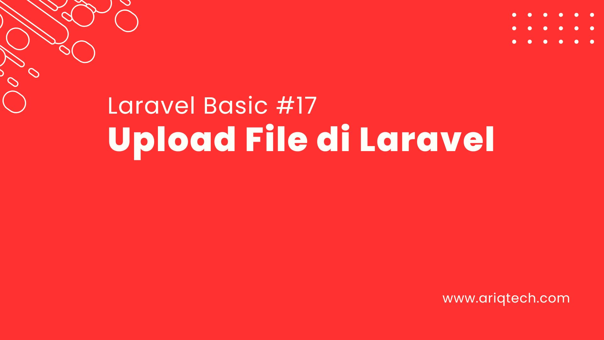 Tutorial Laravel #17: Upload File di Laravel